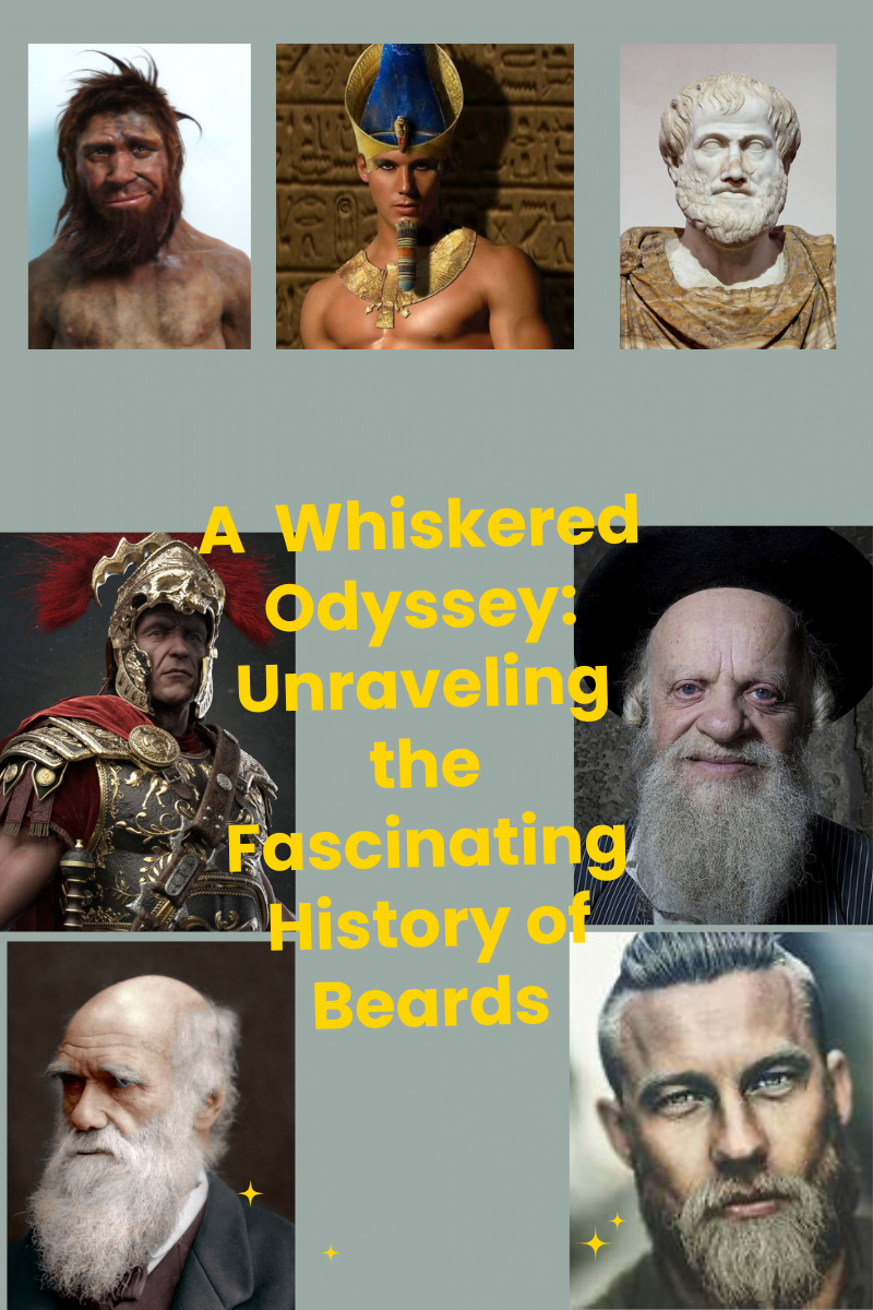 A Whiskered Odyssey: Unraveling the Fascinating History of Beards