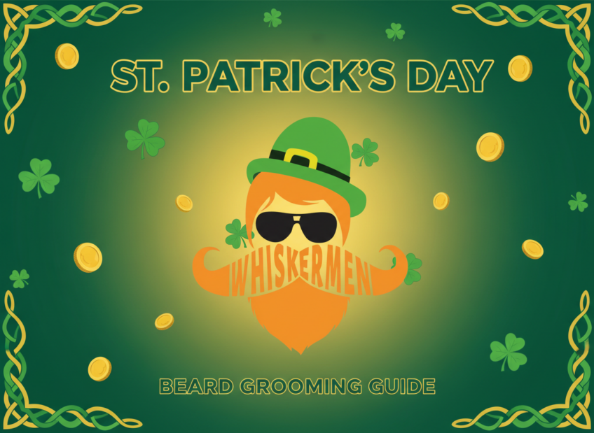 Lucky Beard, Lucky You: St. Patrick’s Day Beard Care That Actually Works 🍀🧔